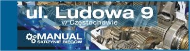 ul. Ludowa 9 w Częstochowie – MANUAL skrzynie biegów
